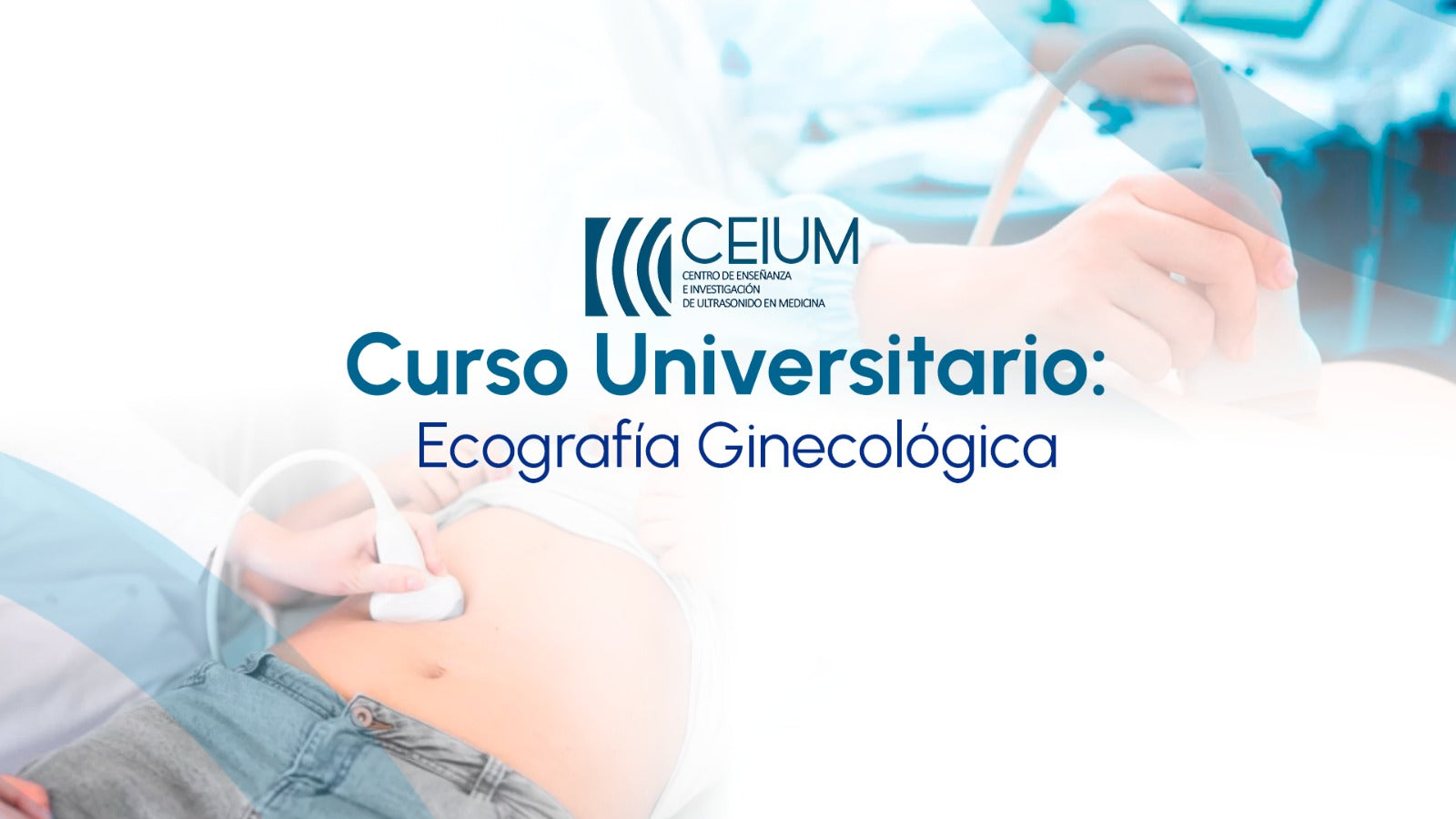 Curso Universitario: Ecografía Ginecológica