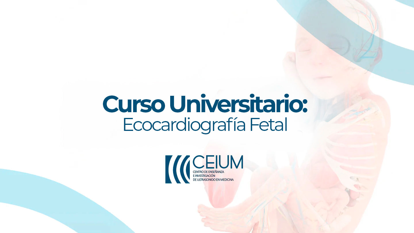 Curso Universitario: Ecocardiografía Fetal