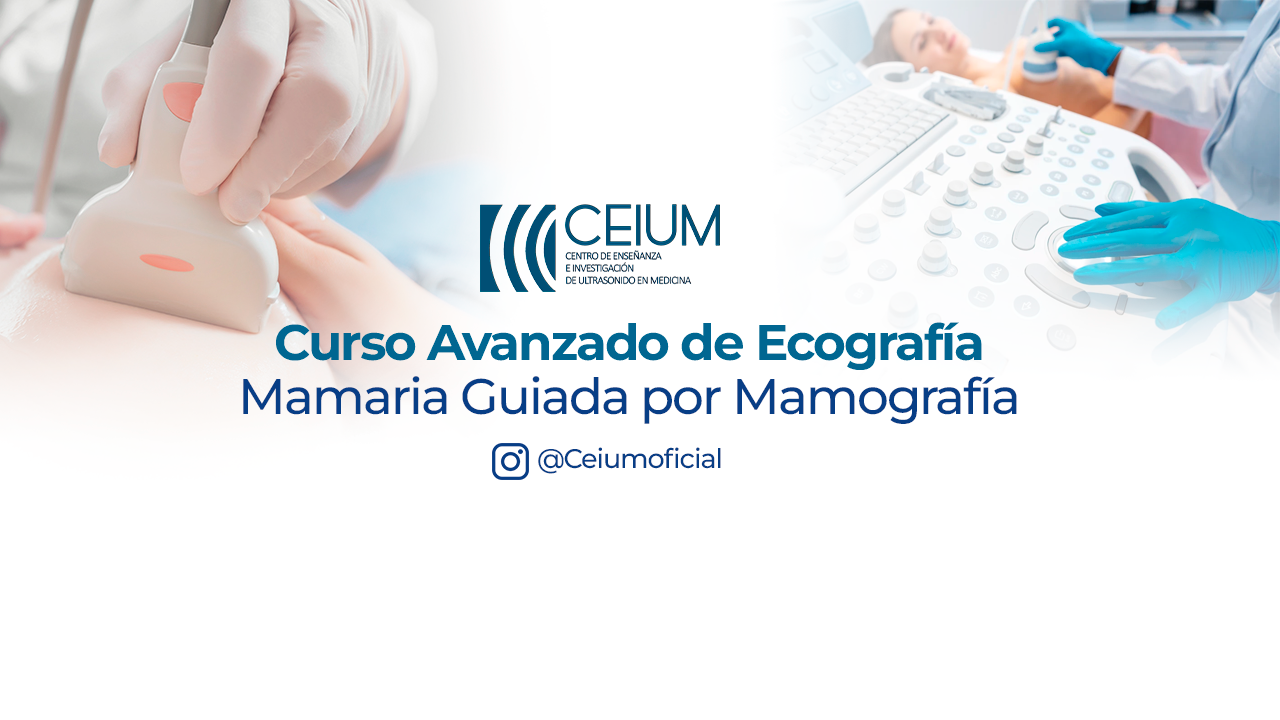 Curso Avanzado de Ecografía Mamaria Guiada por Mamografía