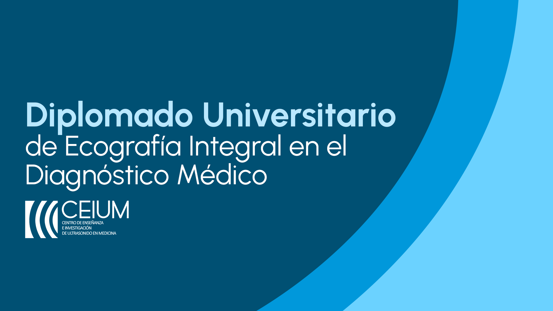 Diplomado Universitario de Ecografía Integral en el Diagnóstico Médico